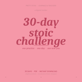 30-Day Stoic Challenge Tracker — Daily Practices for Women