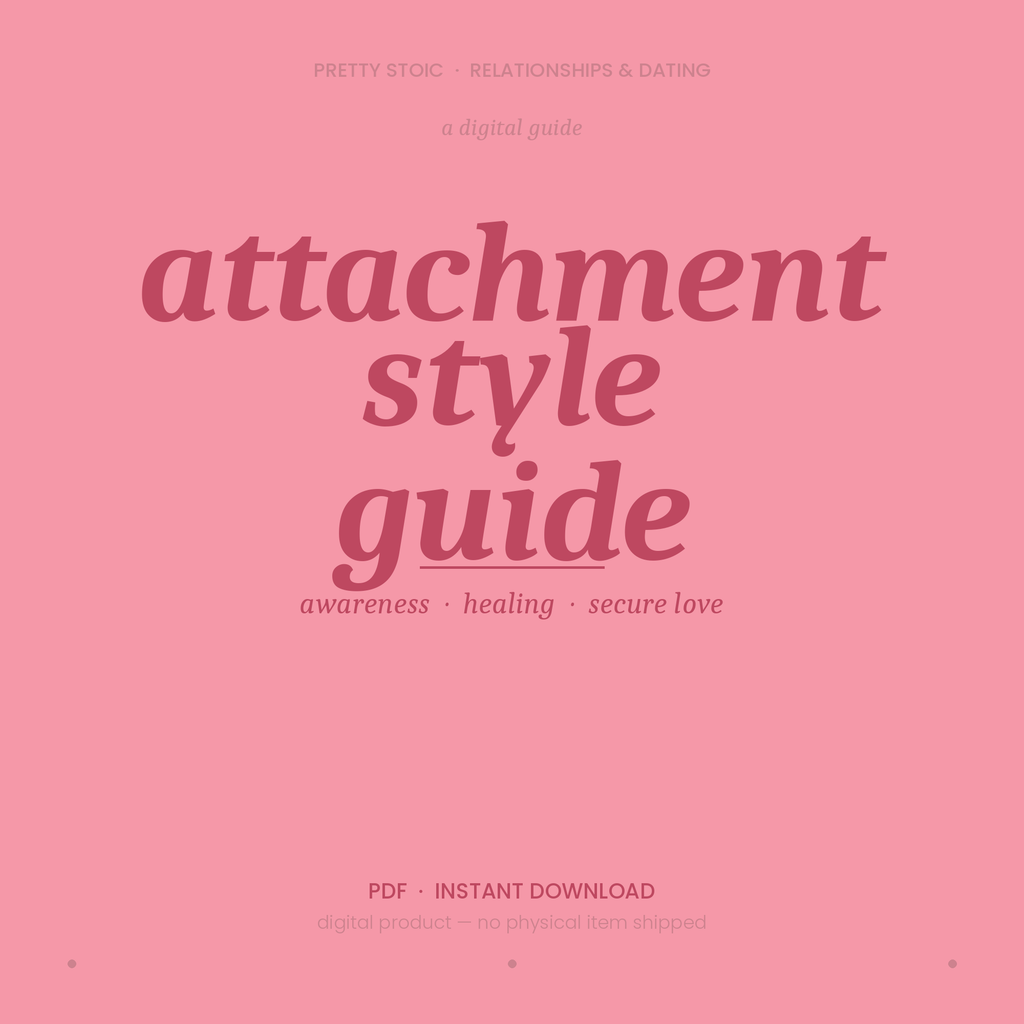 Attachment Style Guide — Heal Your Patterns, Choose Secure Love
