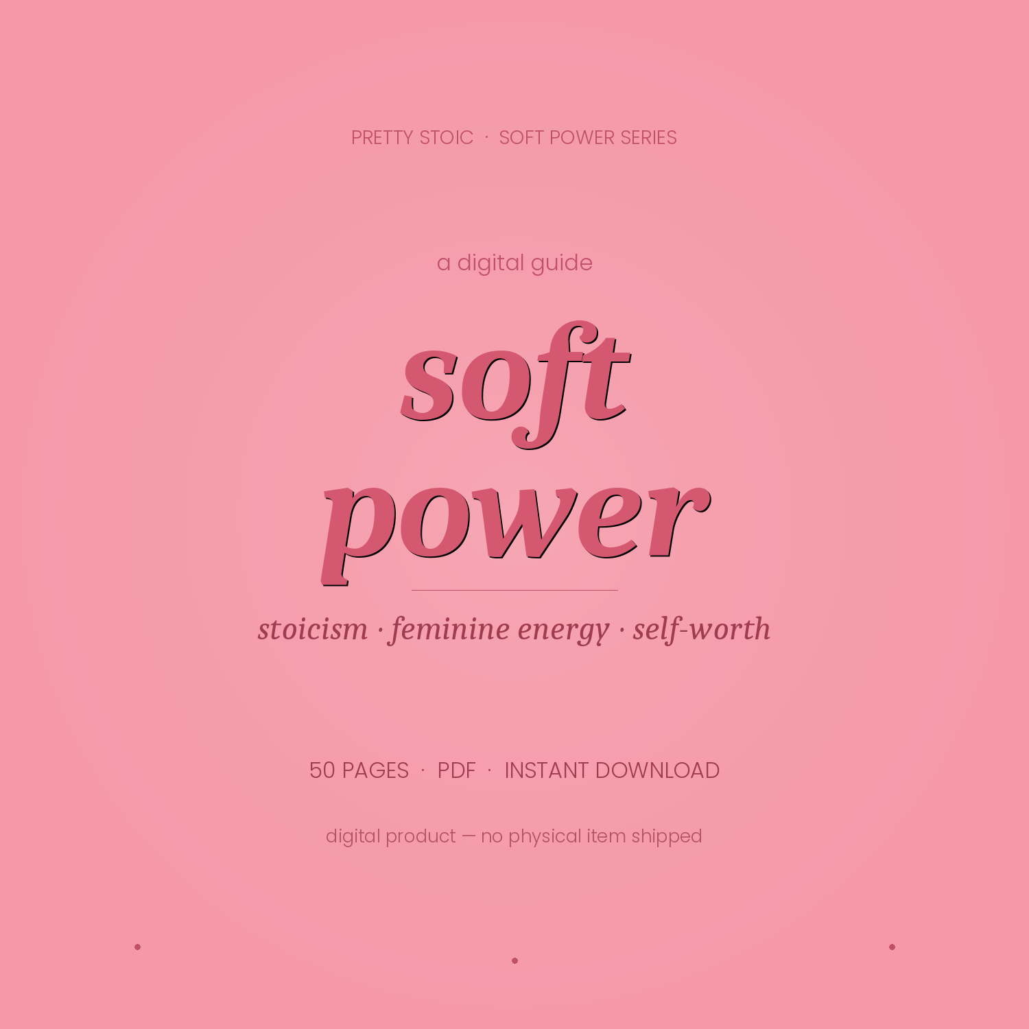 Soft Power — A Woman's Guide to Stoicism, Feminine Energy & Knowing Your Worth